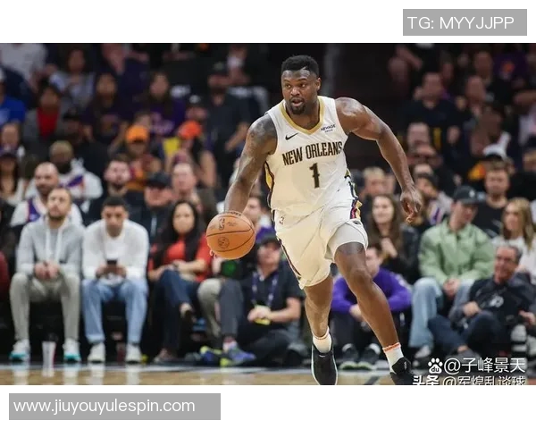 鹈鹕管理层明确表示不会轻易交易锡安未来交易将更加复杂